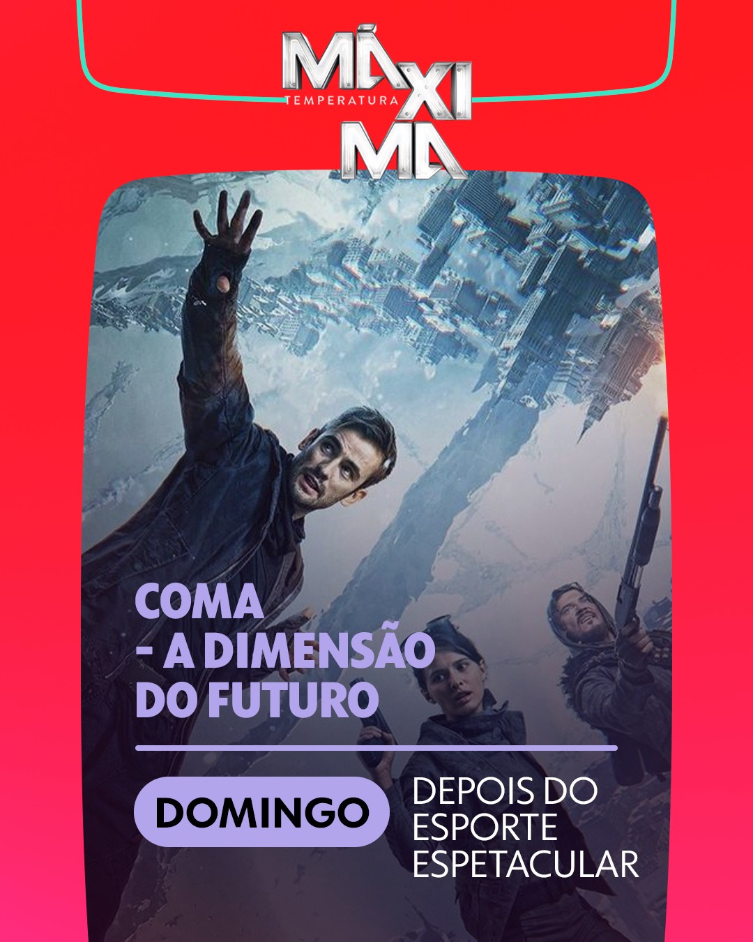 Temperatura Máxima exibe “Coma – A Dimensão do Futuro” | Rede globo