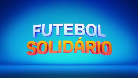 Tudo pronto para o ‘Futebol Solidário’ na Globo!