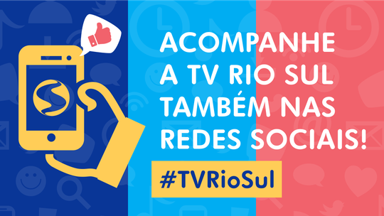 Conecte-se com a TV Rio Sul nas redes sociais: saiba quais são os perfis oficiais da emissora - Foto: (TV Rio Sul)